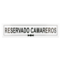 PLAQUE "RESERVADO CAMAREROS" 26x5+5 CM BLANC METACRYLATE (1 UNITÉ) Image PLAQUE "RESERVADO CAMAREROS" 26x5+5 CM BLANC METACRYLATE (1 UNITÉ) #3