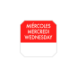 1000 U. ÉTIQUETTES ADHESIVES "MERCREDI" 2,5x2,5 CM ROUGE ADHESIF (1 UNITÉ) Image 1000 U. ÉTIQUETTES ADHESIVES "MERCREDI" 2,5x2,5 CM ROUGE ADHESIF (1 UNITÉ) #1